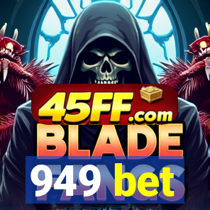 949 bet